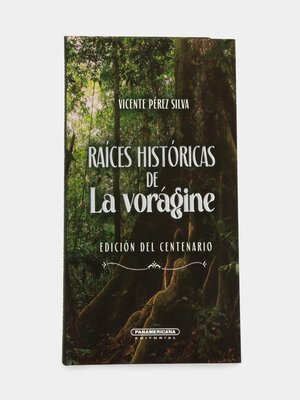 cover image of Raíces históricas de La Vorágine